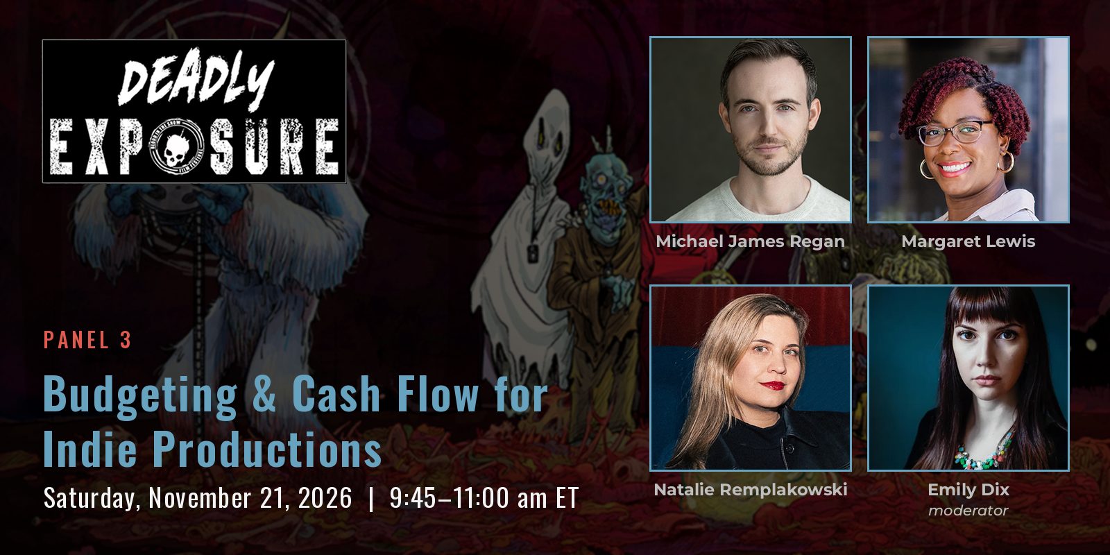 Panel 3 graphic: Budgeting & Cash Flow for Indie Productions, with photos of Michael James Regan, Margaret Lewis, Natalie Remplakowski and moderator Emily Dix.